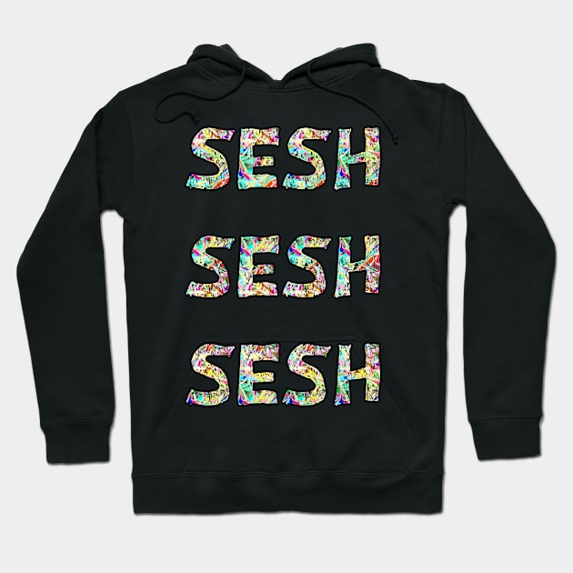 Sesh sesh sesh colour bomb festival design Hoodie by Captain-Jackson